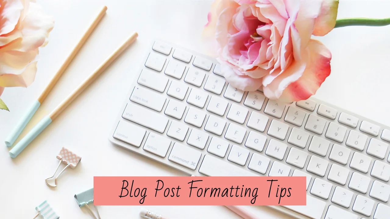 blog post formatting