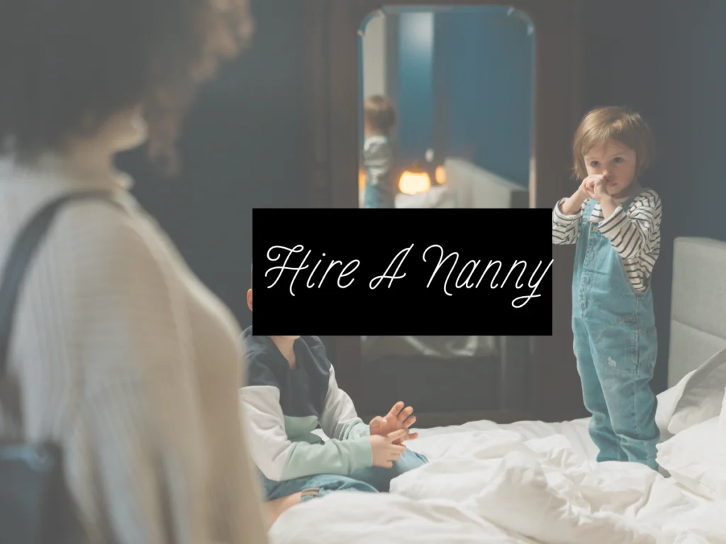 Hire A Nanny