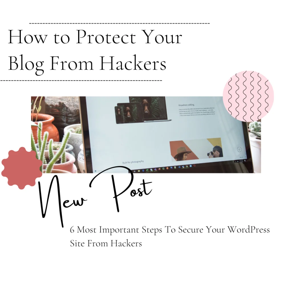 How to Protect Your Blog From Hackers How to Protect Your Blog From Hackers